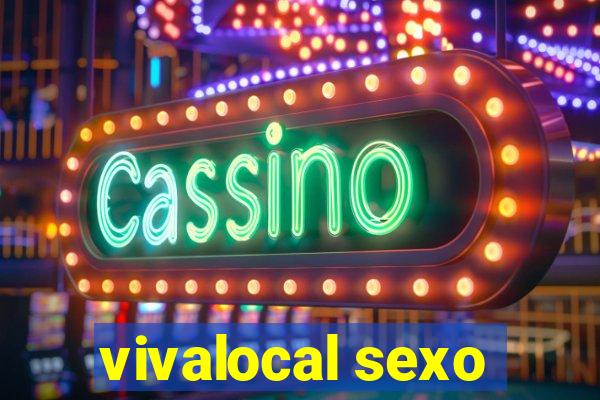 vivalocal sexo